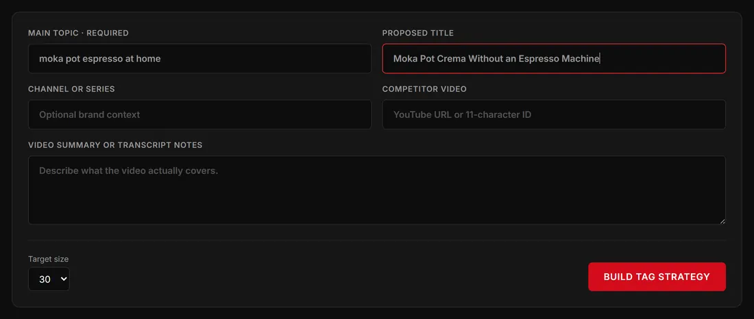 The YouTube Tag Generator form: main topic, proposed title, optional brand context, competitor video and a target tag count